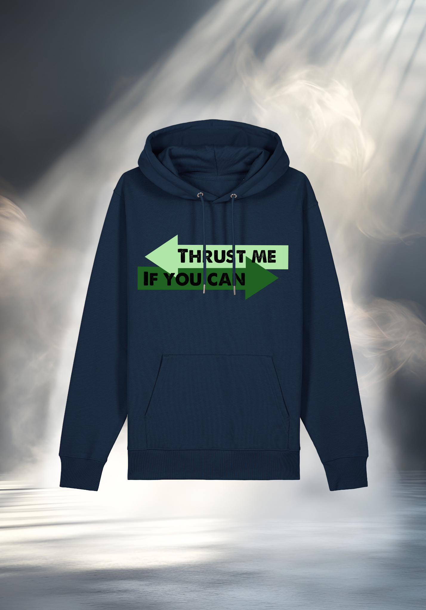 Hoodie - THRUST ME IF YOU CAN