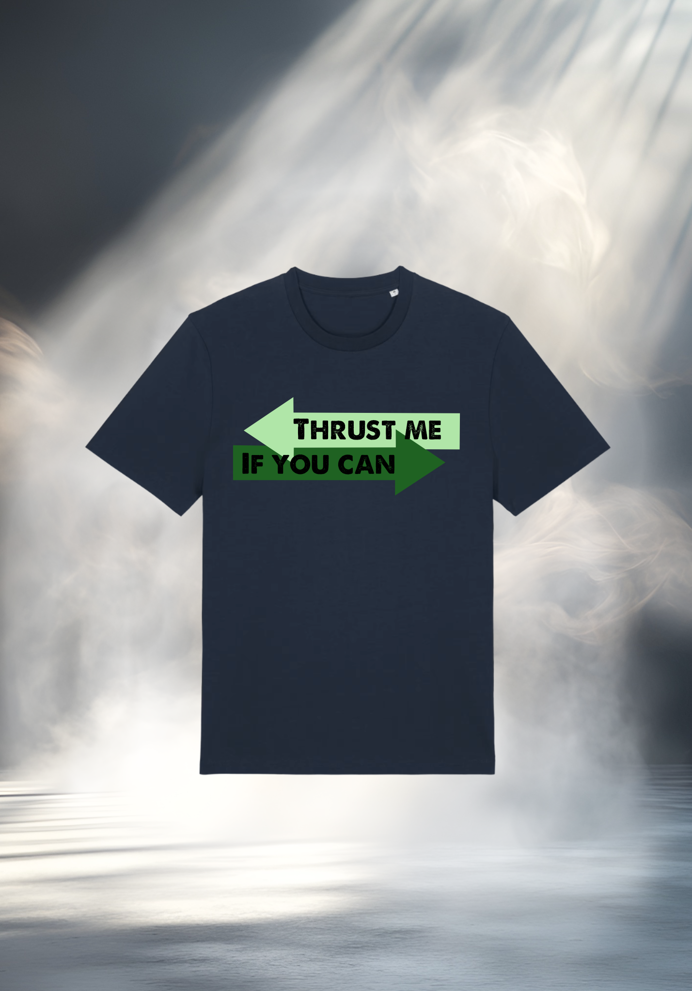T-Shirt - THRUST ME IF YOU CAN