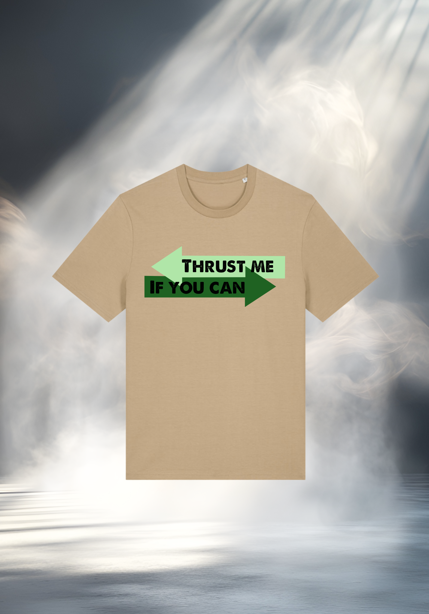 T-Shirt - THRUST ME IF YOU CAN